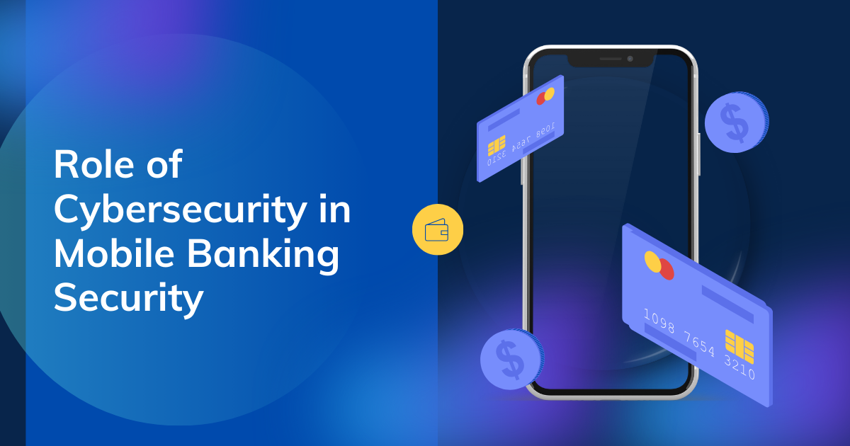 Cybersecurity-in-Mobile-Banking-Security