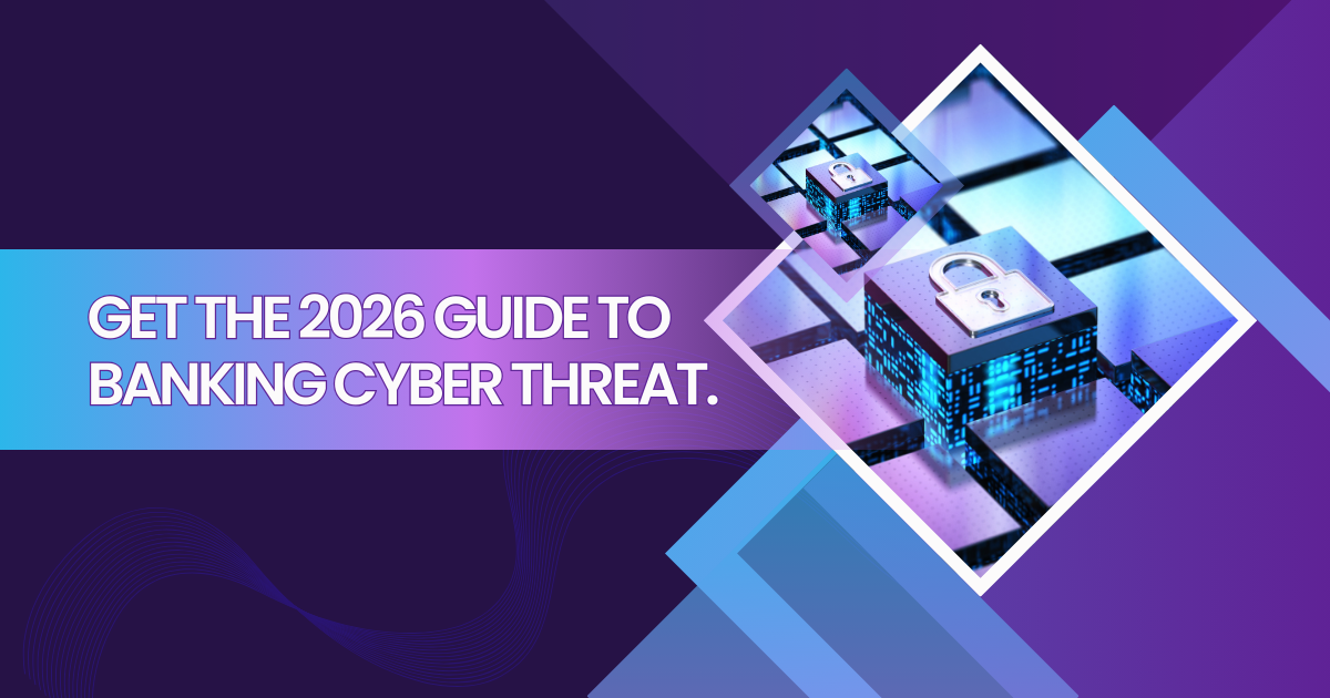2026 guide to banking cyber threat