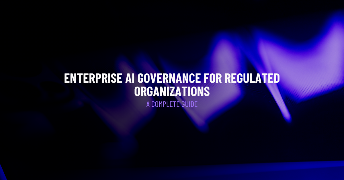 Enterprise Ai Governance Guide