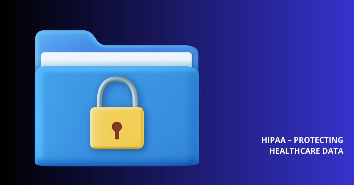 HIPAA protecting Healthcare data