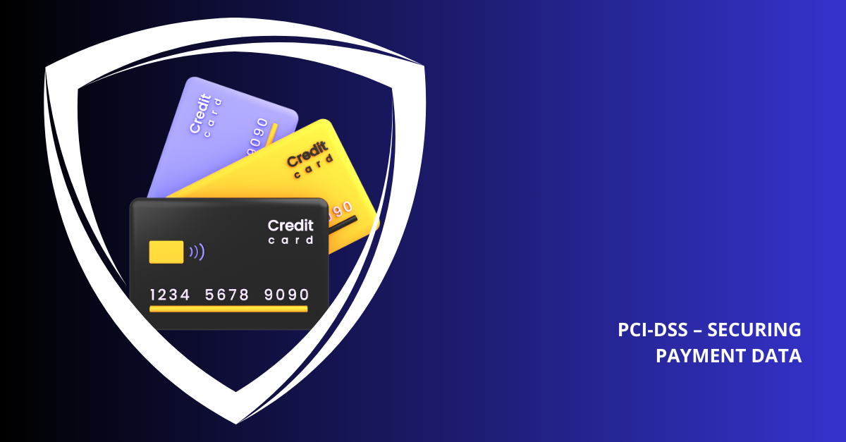 PCI-DSS securing Payment Data